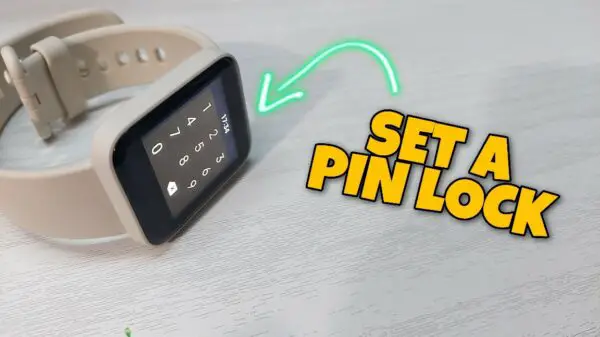 2 ways to lock the redmi watch with pin and without pin