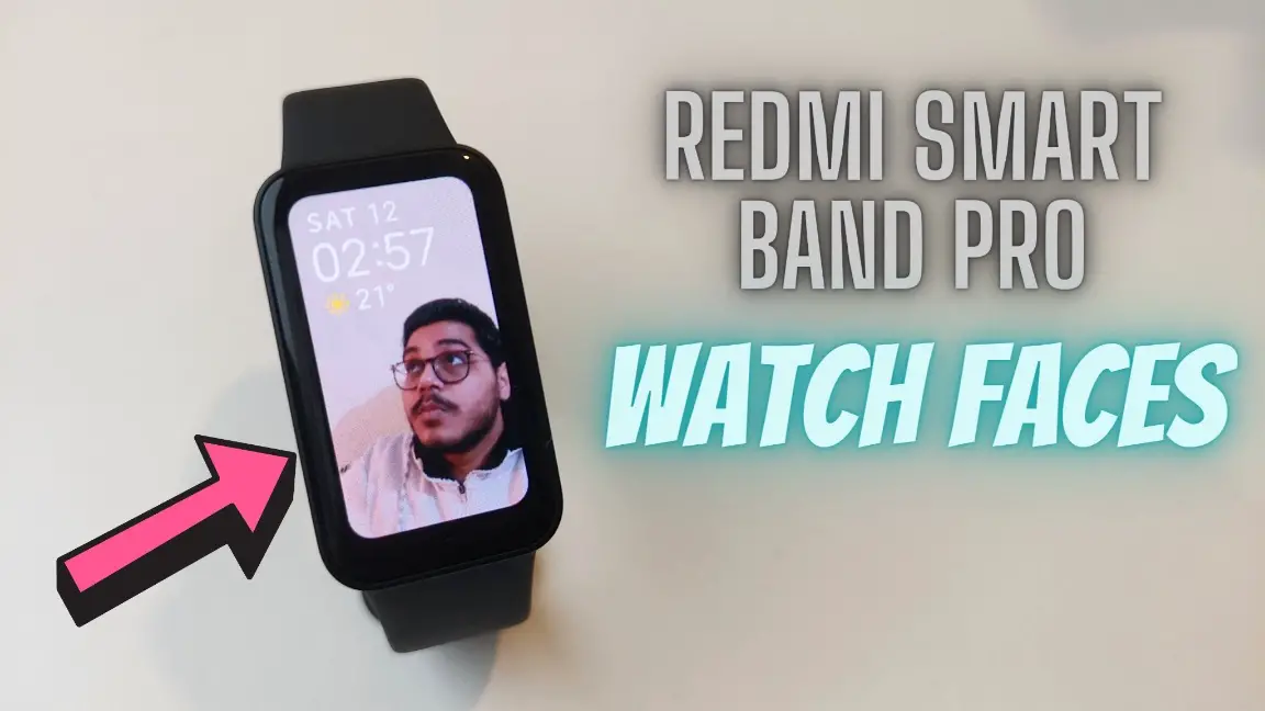 3 ways to change watch faces in redmi smart band pro