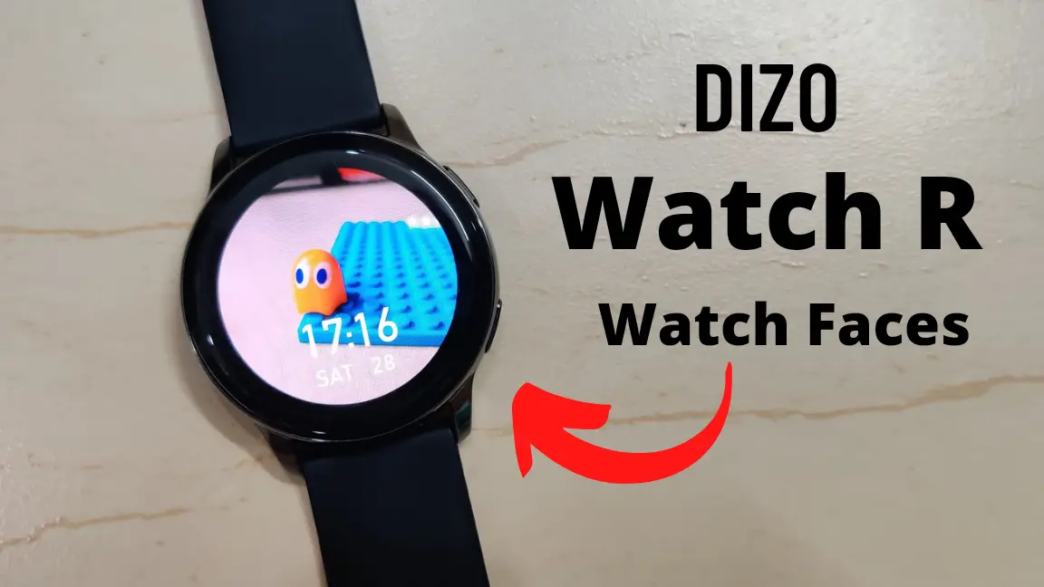 Change Watch Faces Dizo Watch R