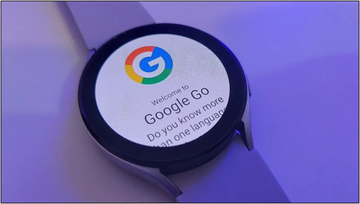 Google Go- Android Apps to Sideload on Galaxy Watch 4