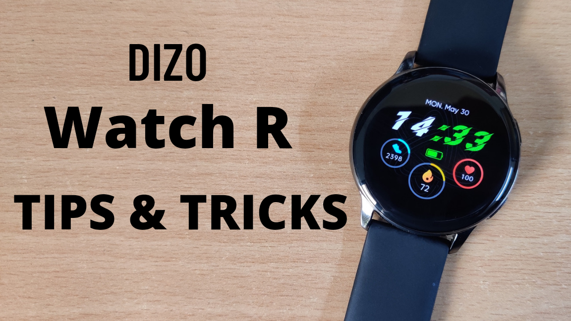 DIZO Watch R Tips and Tricks