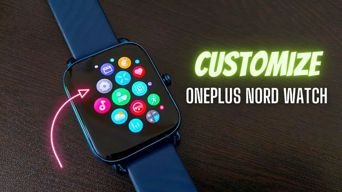Customize OnePlus Nord Watch